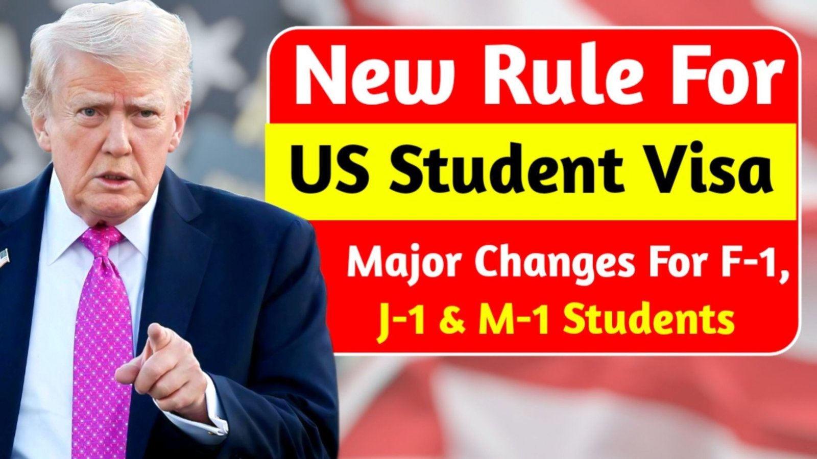 New Rule for US Student Visas: Trump Announces Major Changes for F-1, J-1, and M-1 Students